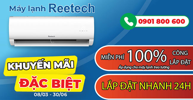 Miễn phí 100% công lắp đặt khi mua máy lạnh hiệu Reetech